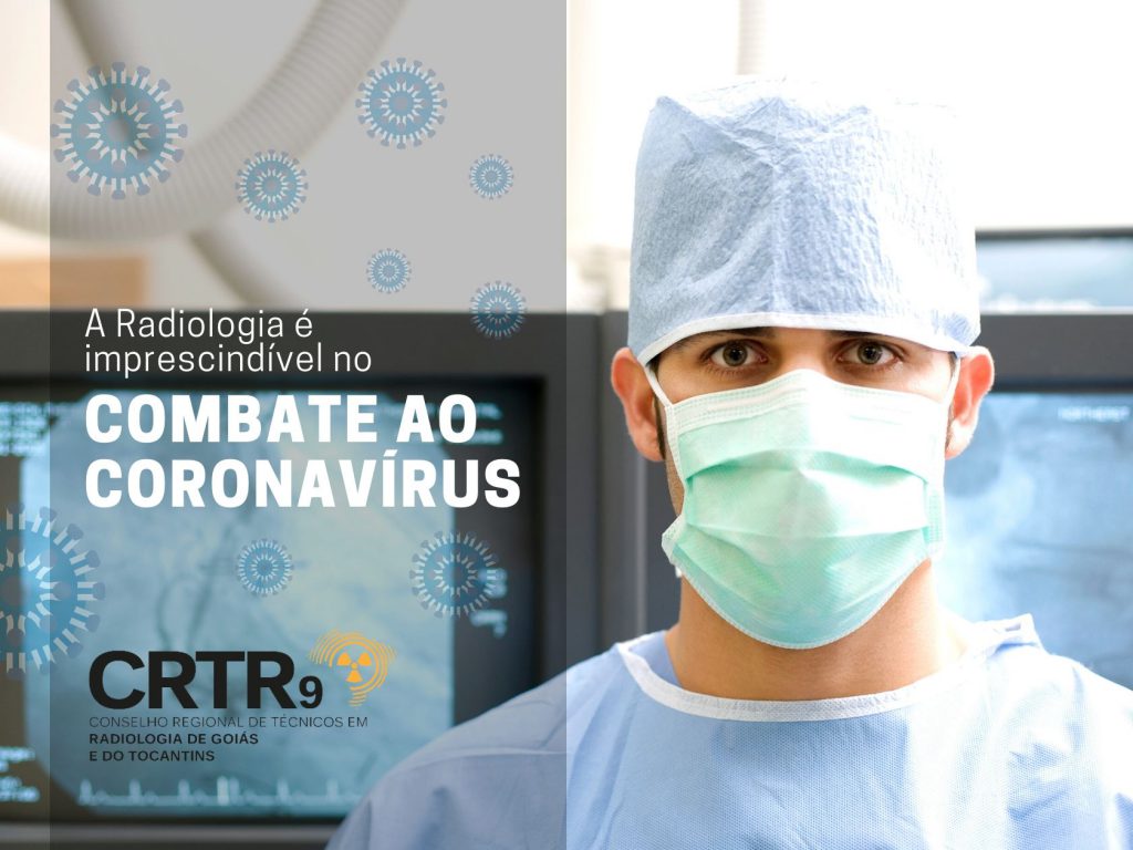A radiologia é imprescindível no combate ao coronavírus