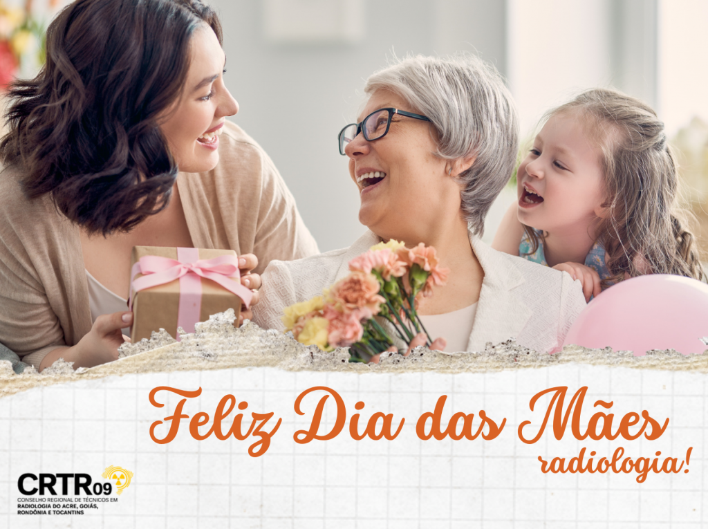 Feliz Dia das Mães radiologia!
